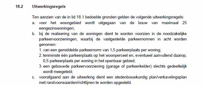 Burgemeester en wethouders wensen met dit uitwerkingsplan toepassing te geven aan de in artikelen 17 en 18 ( Wonen Uit te werken 1 en Wonen Uit te werken 2 ) opgenomen uitwerkingsverplichtingen.