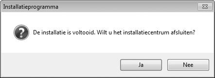 Klik op Ja (Windows) of OK (Mac OS) wanneer de installatie is voltooid.