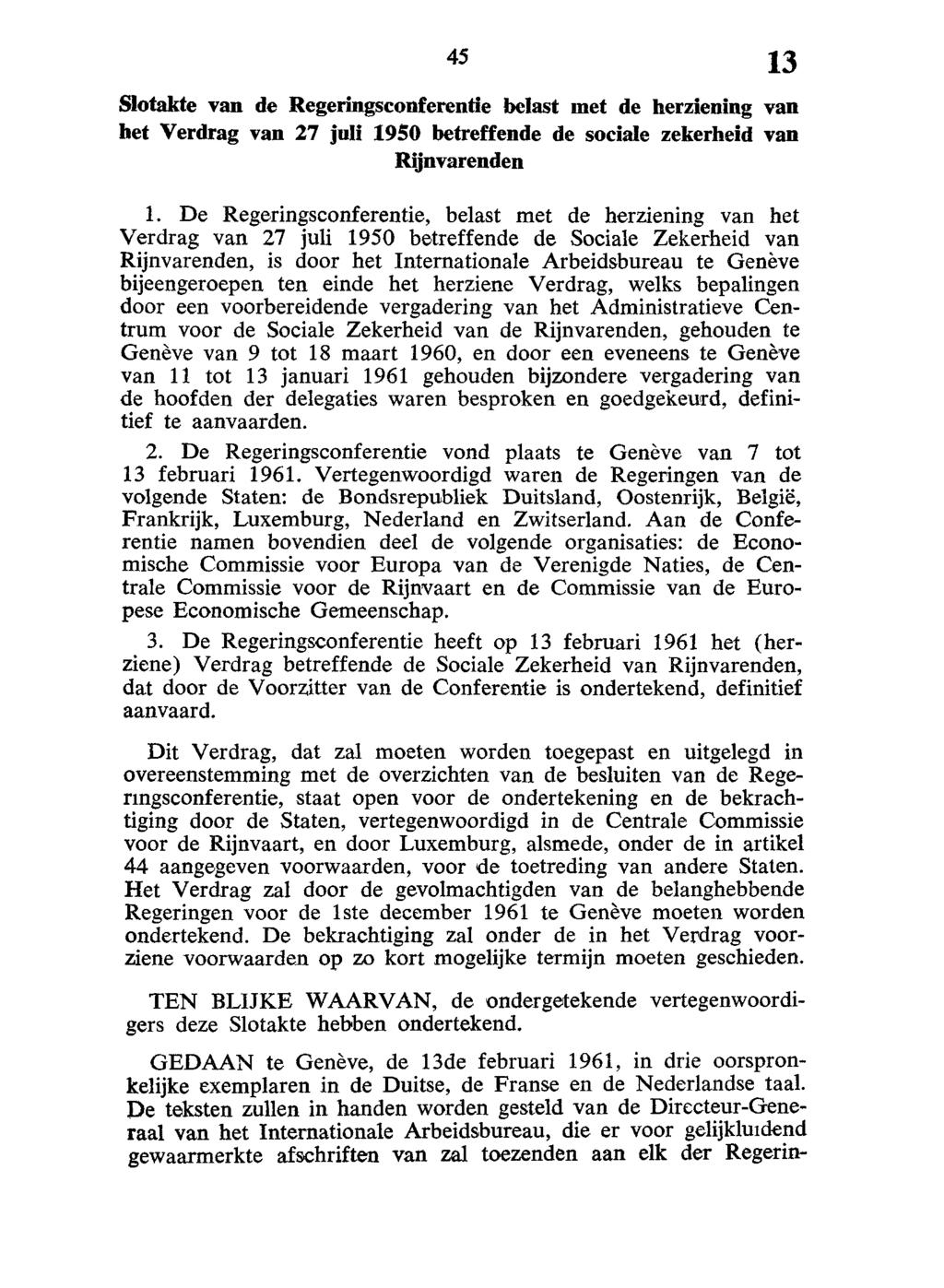 Slotakte van de Regeringsconferentie belast met de herziening van het Verdrag van 27 juli 1950 betreffende de sociale zekerheid van Rijnvarenden 1.