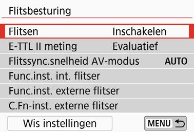 3 De flitsfunctie instellenn Bij gebruik van de ingebouwde flitser of een externe Speedlite uit de EX-serie die compatibel is met de flitsfunctie-instellingen, kunt u het menuscherm van de camera