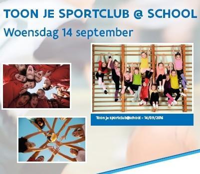 Toon je sportclub@school Op woensdag 13 september 2017 heeft de 6de editie plaats van de actie 'Toon je sportclub @ school'.