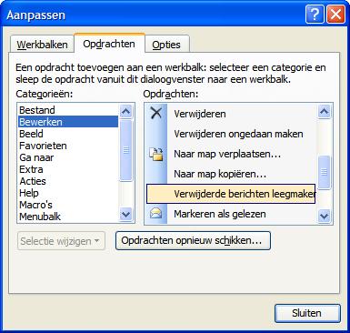 Permanent verwijderen in Microsoft Outlook 2007 Figuur 8.1. Het Aanpassingen-venster Klik en sleep Verwijderde berichten leegmaken naar de Outlook-werkbalk.