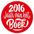 Jaar van het Boek 2016 is het Jaar van het Boek : het hele jaar worden boeken en verhalen in de schijnwerpers gezet.