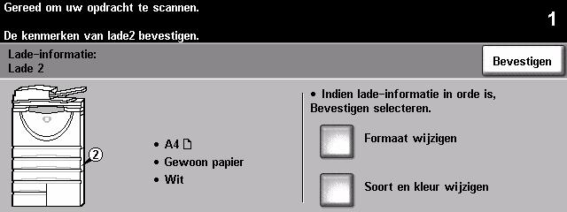3 ¾ Selecteer [Bevestigen] OF selecteer [Formaat wijzigen] en/of [Soort en kleur wijzigen] om de lade opnieuw te programmeren indien het papierformaat, het soort papier of de kleur is