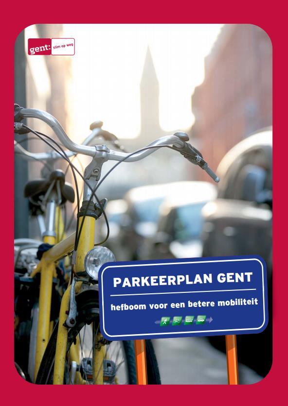 Het parkeerplan Gent Vormt antwoord op de te hoge parkeerdruk binnen R40