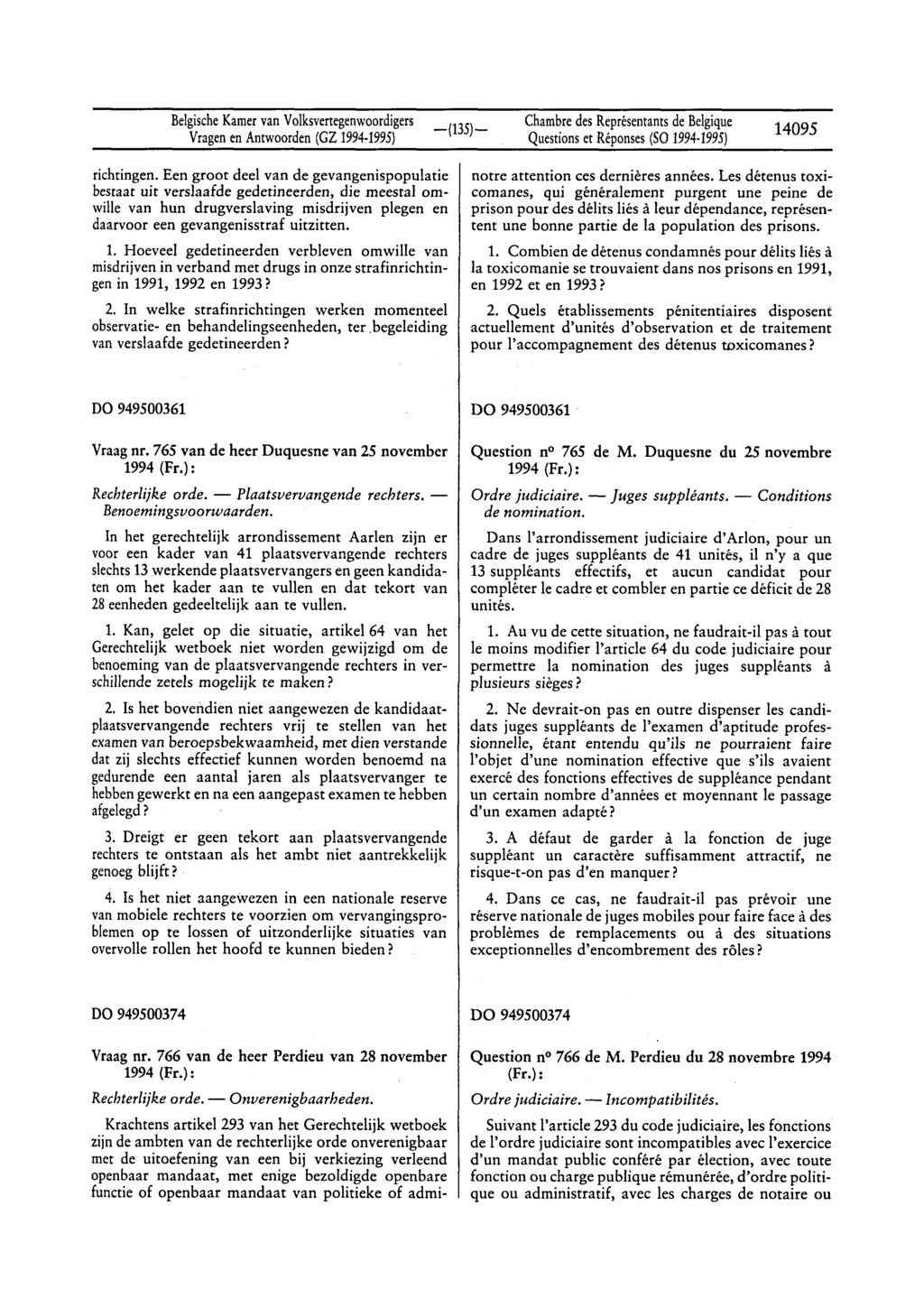 BelgischeKamervan Volksvertegenwoordigers Vragenen Antwoorden(GZ 1994-1995) Chambredes Représentantsde Belgique Questionset Réponses(Sa 1994-1995) 14095 richtingen.