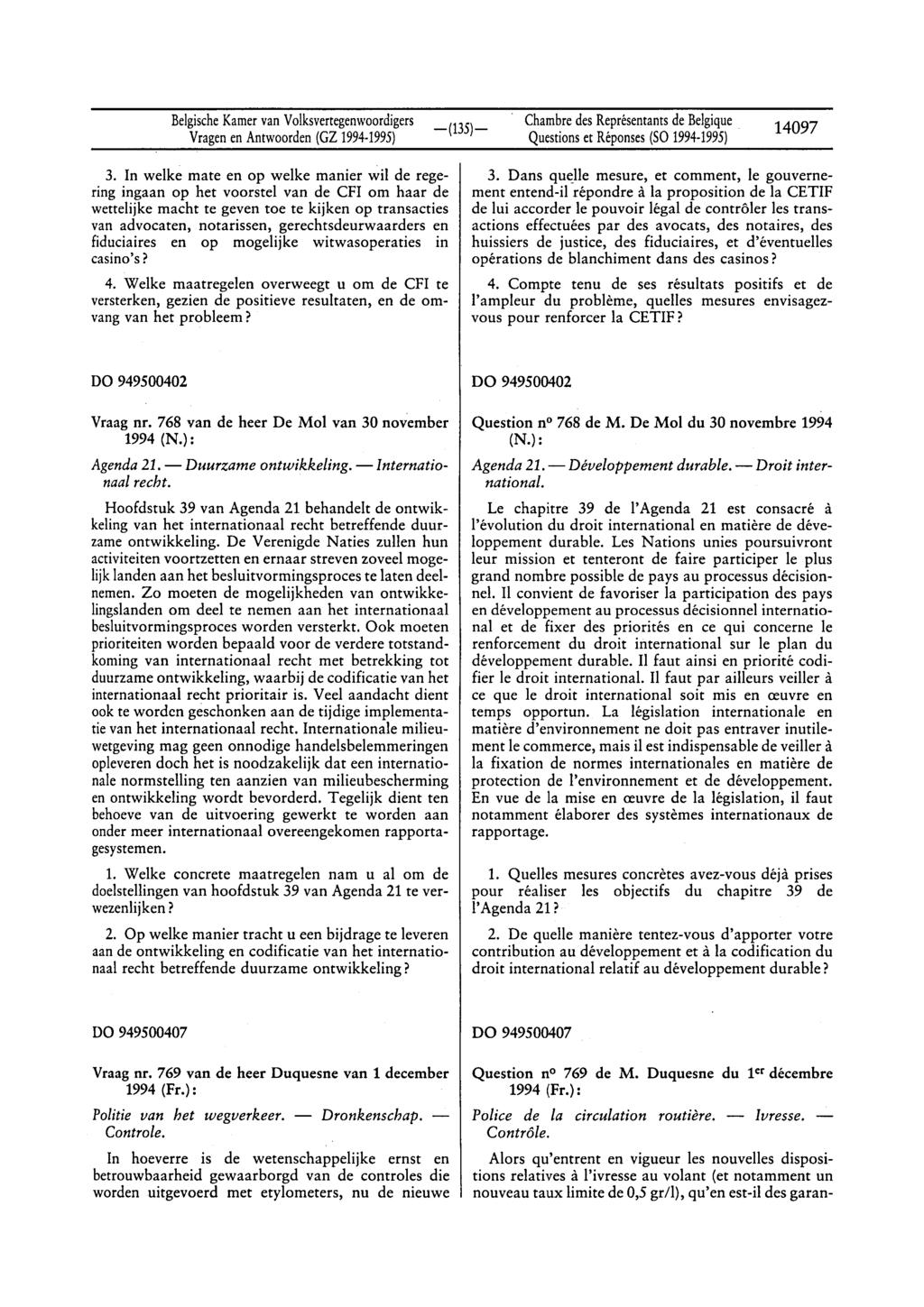 BelgischeKamervan Volksvertegenwoordigers Vragenen Antwoorden(GZ 1994 1995) Chambredes Représentantsde Belgique Questionset Réponses(Sa 1994 1995) 14097 3.