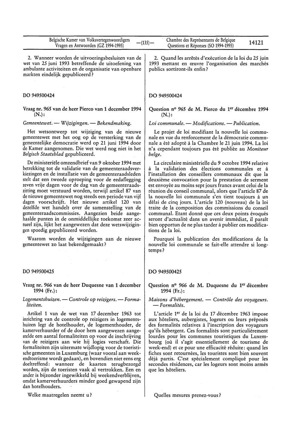 BelgischeKamervan Volksvertegenwoordigers Vragenen Antwoorden(GZ 1994 1995) Chambredes Représentantsde Belgique Questionset Réponses(SO1994 1995) 14121 2.