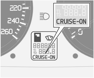 Op het instrumentenpaneel verschijnt CRUISE-ON. De Cruise control kan niet worden ingeschakeld bij snelheden lager dan 30 km/h of hoger dan 200 km/h.