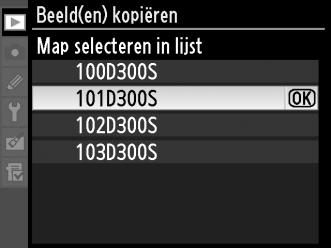 Om uit een lijst met bestaande mappen te kiezen, kies Map selecteren in lijst, markeer een map en druk op J. 9 Kopieer de beelden. Markeer Beeld(en) kopiëren? en druk op 2.