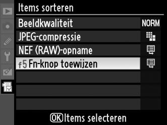 Opties sorteren in Mijn menu 1 Selecteer Items sorteren. Markeer in Mijn menu (O) Items sorteren en druk op 2. 2 Selecteer een item.