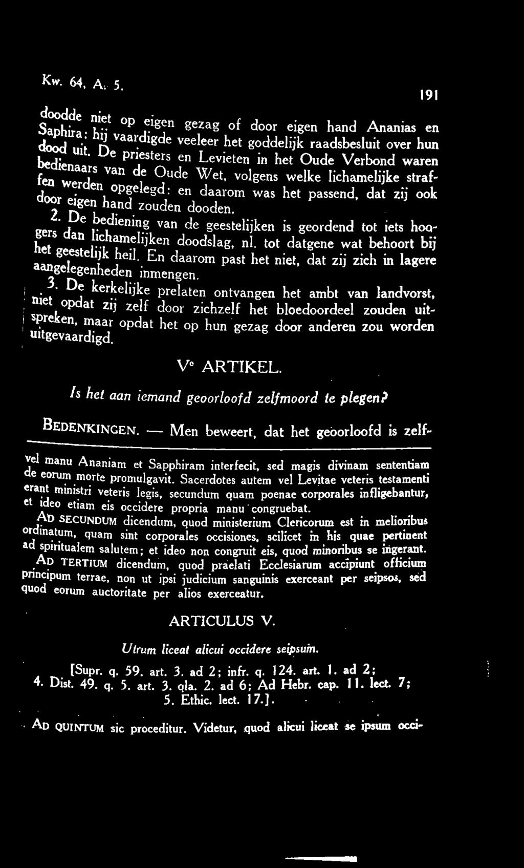 ., 2. De bediening van de geestelijken is geordend tot iets oq gers dan lichamelijken doodslag, nl. tot datgene wat be oort 13 het geestelijk heil.