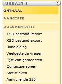 5.3 Het menu DOCUMENTATIE Klik op Documentatie om alle opties van het menu weer te geven. Het menu Documentatie biedt de volgende mogelijkheden: 5.3.1 XSD bestand import Door op deze link te klikken, kan u het XSD-schema downloaden dat het verwachte formaat beschrijft voor het importeren van XML- bestanden.