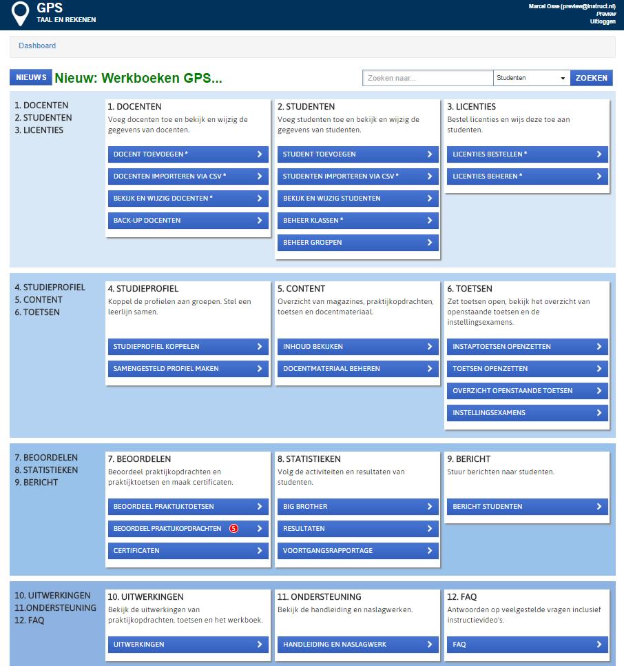 Gebruik voor de docent En wat heeft GPS u te bieden? Via het uitgebreide Dashboard heeft u optimale controle en sturing over uw studenten en klassen.