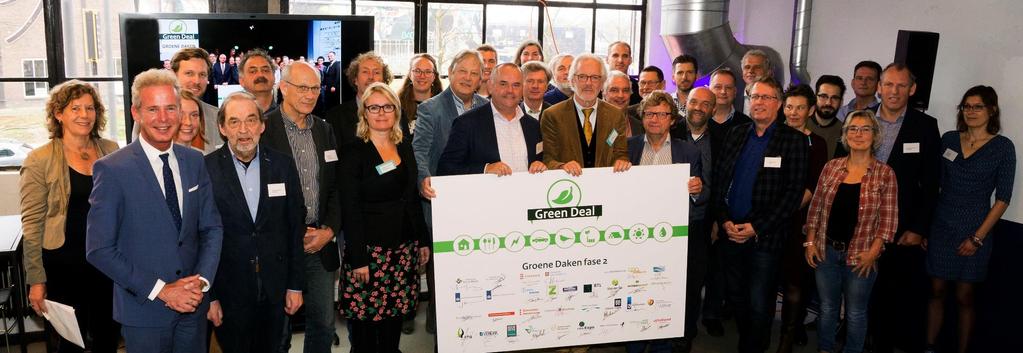 Green Deal Groene Daken Initiatief: Leven op Daken sinds 2014 Gemeenten Almere, Amsterdam, Eindhoven, Enschede, Rotterdam, Son en Breugel, Tilburg.