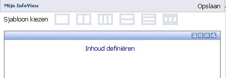 Mijn InfoView 7 Mijn InfoView maken In dit gedeelte wordt uitgelegd hoe u Mijn InfoView maakt. U kunt slechts één Mijn InfoView maken.