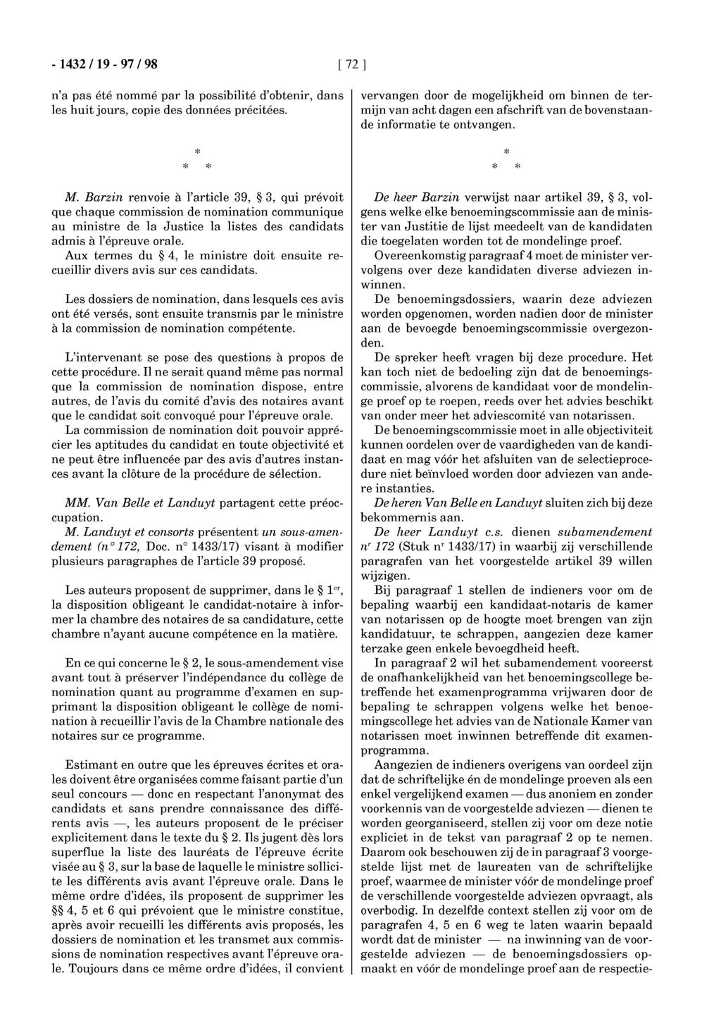 -1432119-97/98 [72 ] n'a pas été nommé par la possibilité d'obtenir, dans les huit jours, copie des données précitées. M.