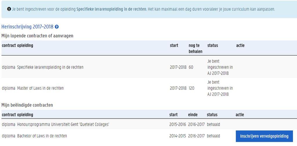 11. Klik je op Inschrijving bevestigen, dan moet je de inschrijving nogmaals bevestigen. In het overzicht Mijn lopende contracten zie je dat je ingeschreven bent in academiejaar 2017-2018.