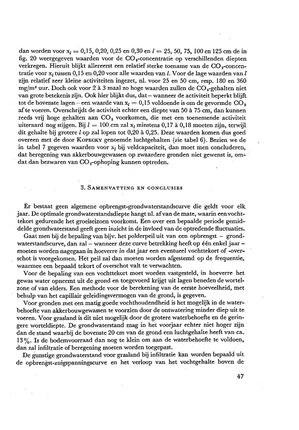 dan worden voor x, = 0,15, 0,20, 0,25 en 0,30 en / = 25, 50, 75, 100 en 125 cm de in fig. 20 weergegeven waarden voor de CO 2-concentratie op verschillenden diepten verkregen.