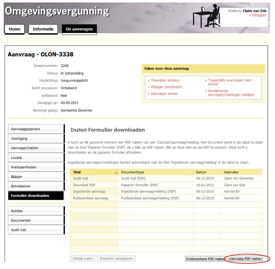 2.11 Genereren PDF Binnen een aanvraag is het mogelijk om het formulier te downloaden. Er komen twee knoppen om een formulier te maken: aanvraag PDF maken en publiceerbare PDF maken.