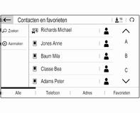 Selecteer Contacten gevolgd door het gewenste lijsttype. Het hoofdmenu telefoon is alleen beschikbaar als er via Bluetooth een mobiele telefoon met het Infotainmentsysteem verbonden is.