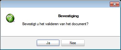 Bevestig, indien nodig, de validering van het document via de knop wanneer het waarschuwingsvenster verschijnt.