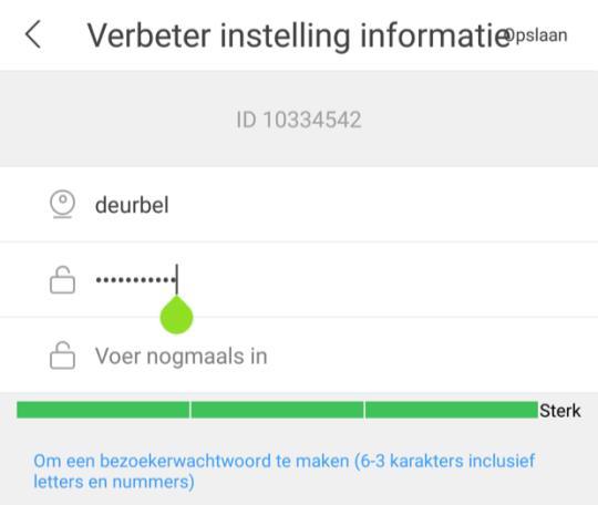 kies opslaan Het wachtwoord moet bestaan uit minimaal