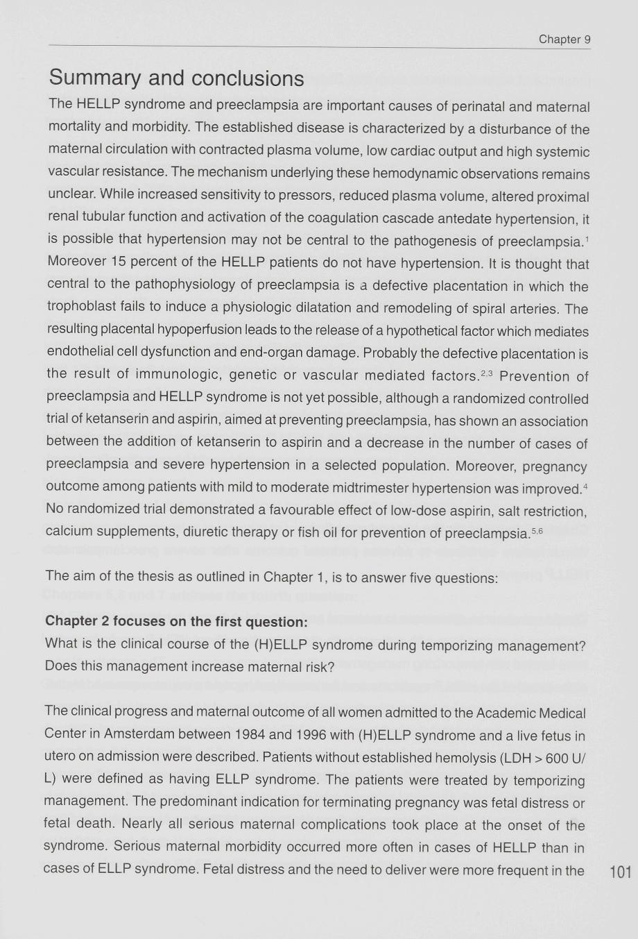 Chapter 9 Summary and conclusions The HELLP syndrome and preeclampsia are important causes of perinatal and maternal mortality and morbidity.