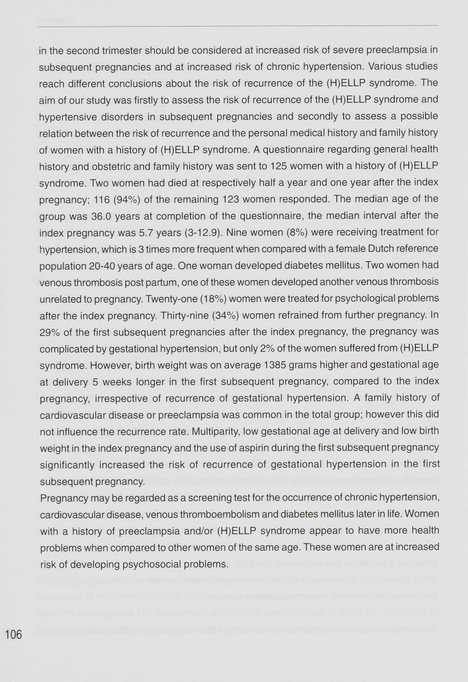 in the second trimester should be considered at increased risk of severe preeclampsia in subsequent pregnancies and at increased risk of chronic hypertension.