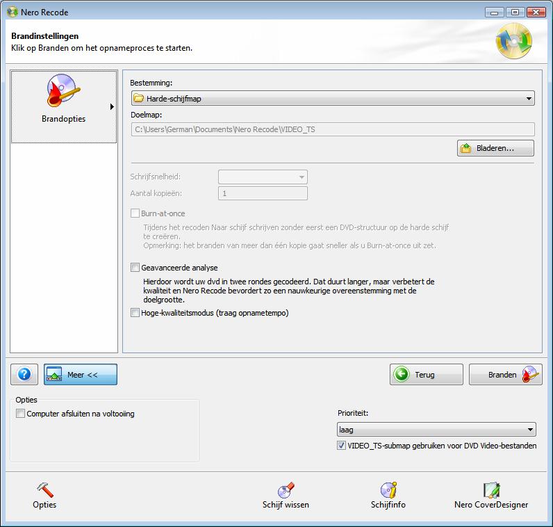 De wizards van Nero Recode 5.3 Het venster Brandinstellingen De beschikbare opties in het venster Brandinstellingen zijn afhankelijk van de geselecteerde taak.