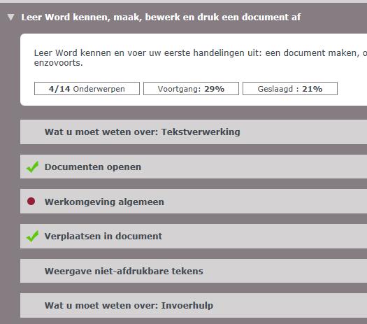 De onderwerpen Een groen voor een onderwerp geeft aan dat u geslaagd bent voor de oefening.