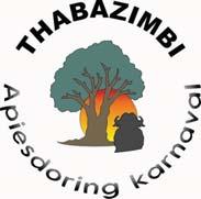 ADVERTENSIES THABAZIMBI APIESDORING-KARNAVAL Saterdag 7 Augustus van 09:00 tot 15:00. Wees n slag laf en maak n donkie se balk na, en wen R5 000 kontant!