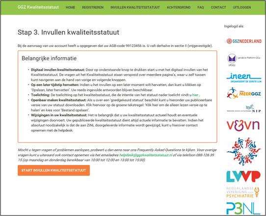 Stap 3a. Invullen kwaliteitsstatuut Op de pagina Invullen kwaliteitsstatuut kunt u starten met het invullen van de vragen. Hiervoor klikt u op de button Start invullen kwaliteitsstatuut.