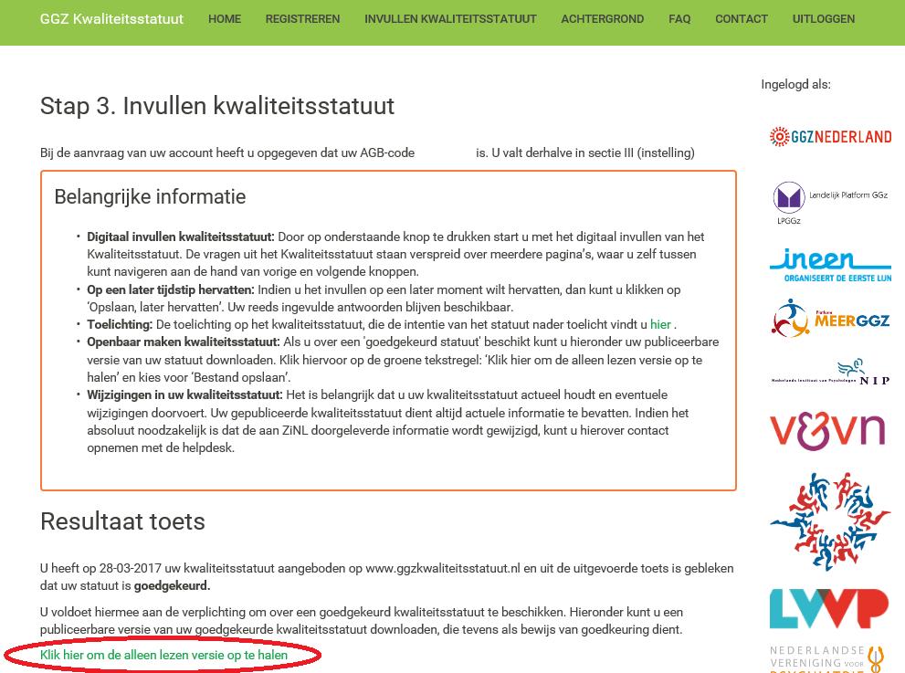 Stap 5. Openbaar maken kwaliteitsstatuut door publicatie op website of afdrukken Nadat uw kwaliteitsstatuut is goedgekeurd, kunt u een alleen lezen versie downloaden.