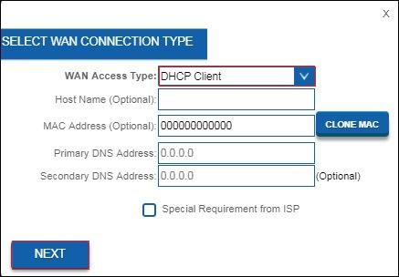 8 NEDERLANDS 5. Zorg ervoor dat WAN Type DHCP Client geselecteerd is en druk op Next 6.