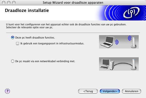 10 10 Als u een draadloze computer gebruikt, kies dan Deze pc heeft draadloze functies en controleer dat Ik gebruik een toegangspoort in