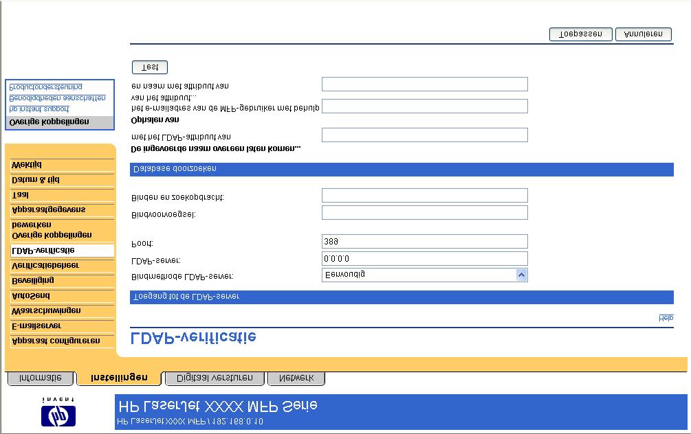 LDAP-verificatie Opmerking Het scherm LDAP-verificatie is niet beschikbaar voor de HP LaserJet M3027mfpen M5025mfp-producten.