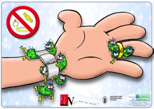 Hygiëne & wondzorg Persoonlijke hygiëne: Geen handjuwelen Wondjes aan handen
