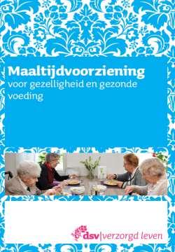 o Verzorgd Ontmoeten Meer informatie: - folder Servicediensten - folder Maaltijdvoorziening - folder Alarmopvolging - folder Klussenservice - Verzorgd ontmoeten DSV heet u van harte welkom!