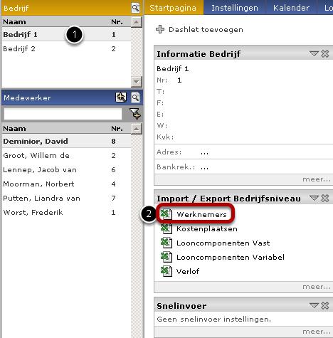 Hoe kan ik medewerkers importeren? Import / Export Bedrijfsniveau 1. Ga naar het bedrijfniveau. 2. Klik op Werknemers in het dashlet Import / Export Bedrijfsniveau. Werknemers. 1. Zorg dat de Batch Operatie op Werknemers staat.
