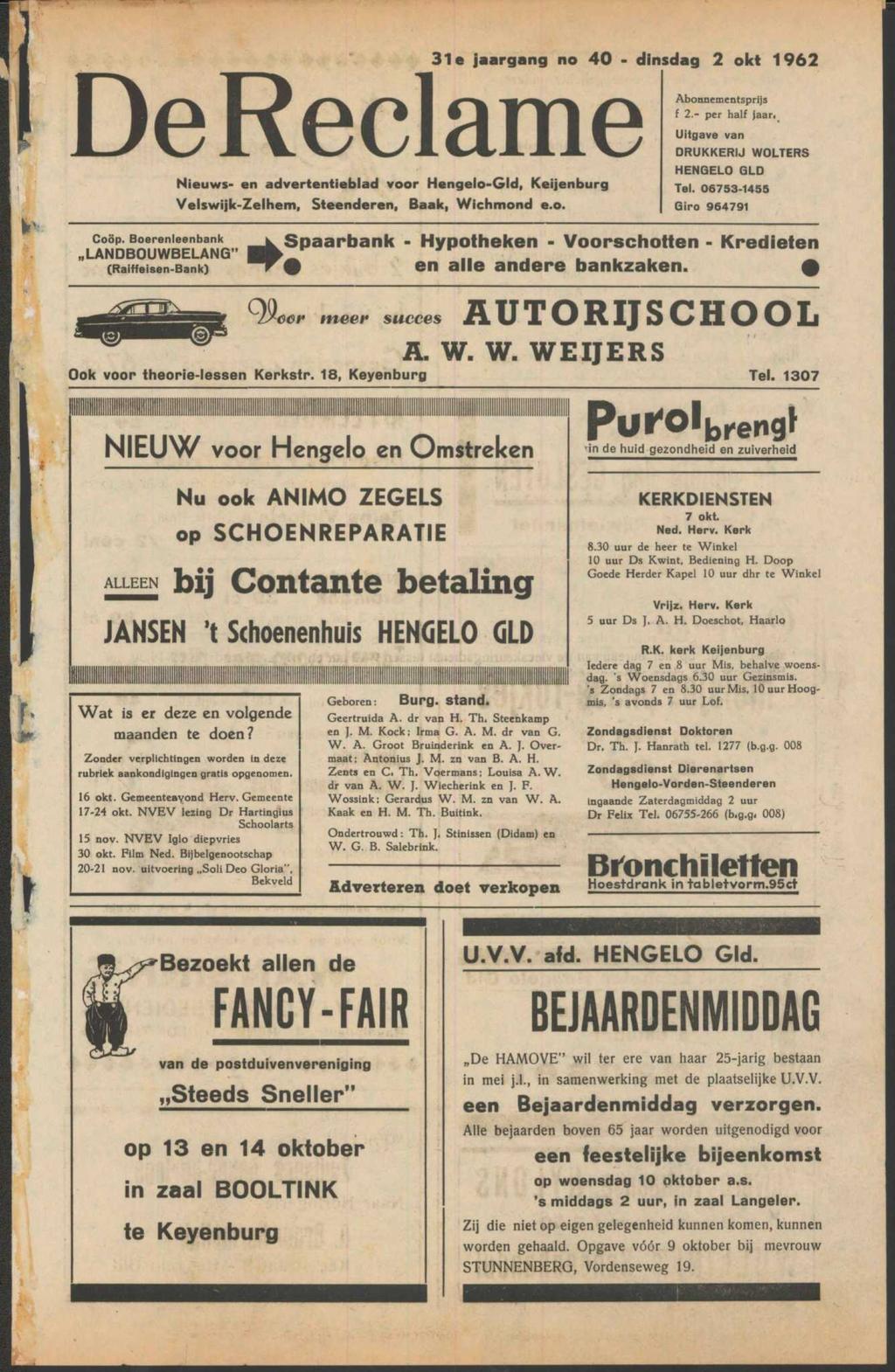 De Reclame Nieuws- en advertentieblad voor Hengelo-Gld, Keijenburg Velswijk-Zelhem, Steenderen, Baak, Wichmond e.o. 31e jaargang no 40 - dinsdag 2 okt 1962 Abonnementsprijs f 2.