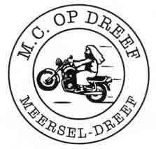 M.C. OP DREEF organiseert op zaterdag 14 mei 2011 zijn 6 de motorrun Deelname: 6,00 per motor (incl. 2 consumpties) Inschrijven van 12.