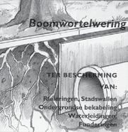 wegverharding, trottoirs en fietspaden. De overlast is groot, herstel of beheerskosten, periodiek terugkerend, zijn hoog en de letselschade kan aanzienlijk zijn.