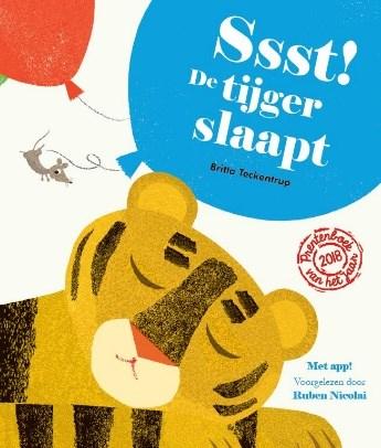 De tijger slaapt werd gekozen als prentenboek van het Jaar 2018 Ssst! De tijger slaapt en de dieren willen haar niet wakker maken.