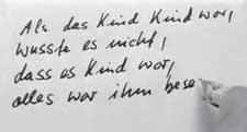 Ze vormen als het ware een aangehouden lofzang op het onbevangen gedrag en de verwonderde blik van het kind toen het nog echt kind was.