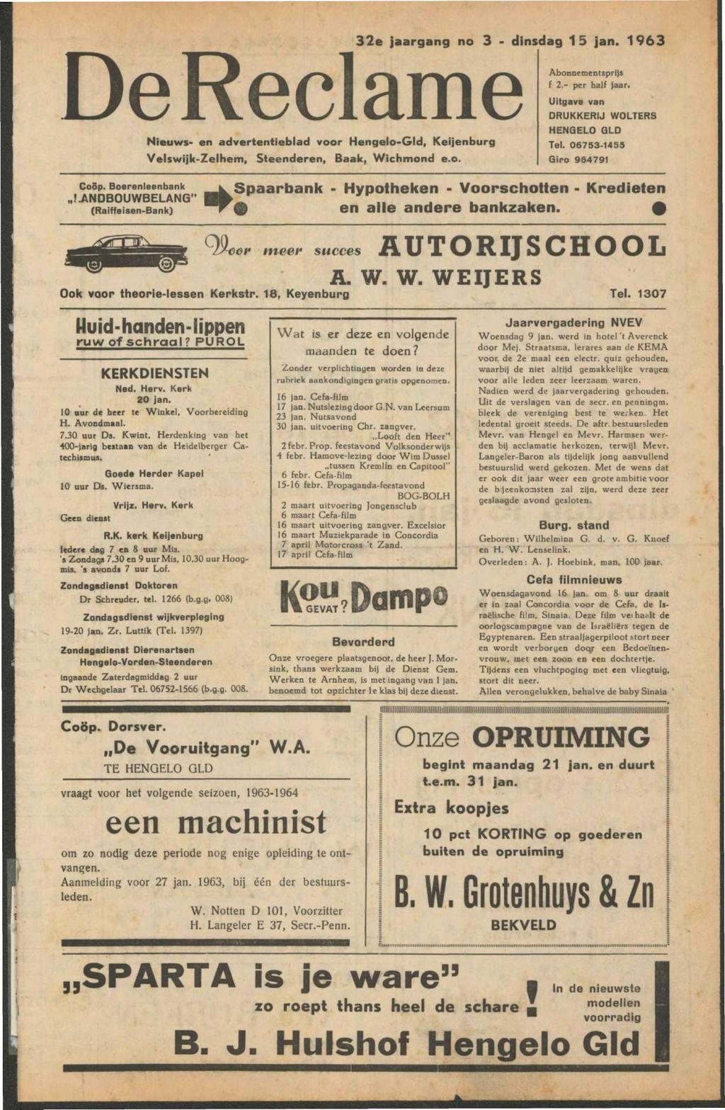 32e jaargang no 3 - dinsdag 15 jan. 1963 Nieuws- en advertentieblad voor Hengelo-Gld, Keijenburg Velswijk-Zelhem, Steenderen, Baak, Wichmond e.o. Abonnementsprijs f 2.