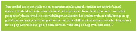 4. Omgevingsvisie: Rijk, provincies en gemeenten moeten een Omgevingsvisie opstellen. Het Rijk stelt de Nationale Omgevingsvisie (NOVI) op die in 2019 wordt vastgesteld.