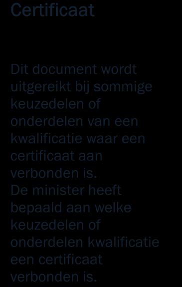 Het document omzetting waardering werkproces naar kerntaak is te vinden in de beroeps specifieke examens van de opleiding. 4.