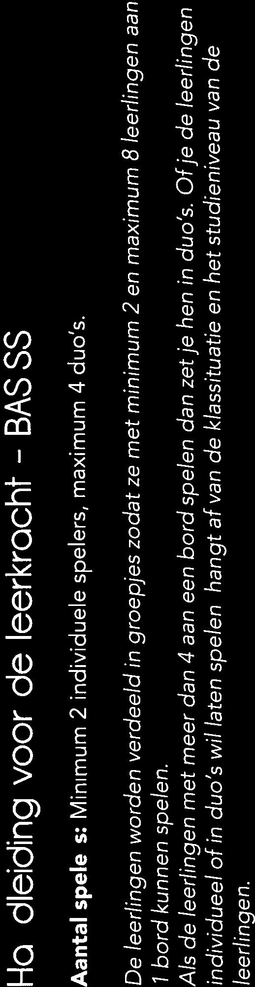 Als de leerlingen met meer dan 4 aan één bord spelen dan zet je hen in duo s.