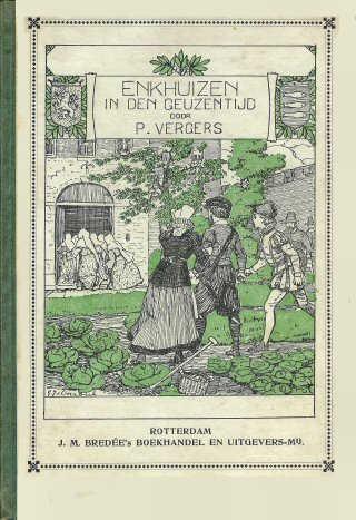 Hoogenbos Uitgever BredÃ e, Rotterdam Annotatie: ; Druk 1, HÃ veker te Amsterdam, 1897; 3, 1920; Enkhuizen in den geuzentijd : een
